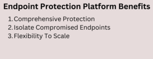 Endpoint Protection Platform Benefits